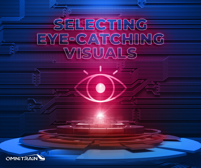 Selecting Eye-Catching Visuals